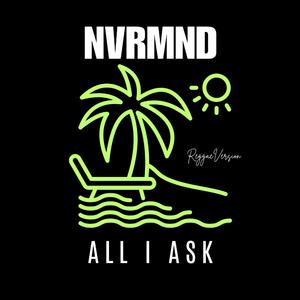 All I Ask (Reggae Version)