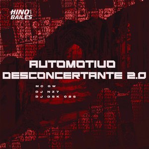 Automotivo Desconcertante 2.0