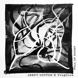 full of doubt (feat. YvngCrow)