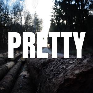 PRETY