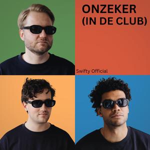 Onzeker (in de club)
