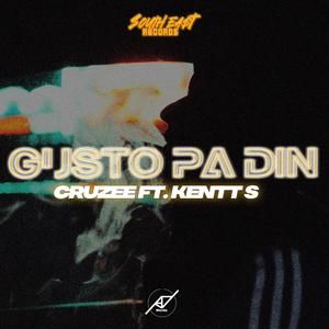 Gusto pa din (feat. Cruzee & Kentt S)