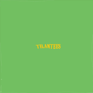Tilantees