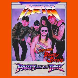 Party All The Time (feat. Cevon Ladd & Zane Knight)