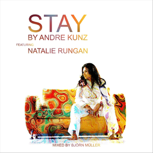 Stay (feat. Natalie Rungan)