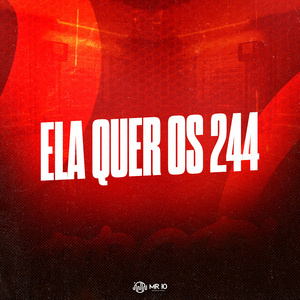 Ela Quer os 244