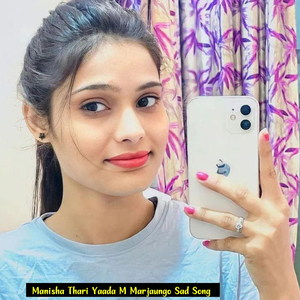Manisha Thari Yaada M Marjaungo Sad Song