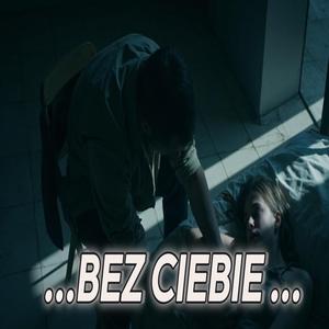 Bez Ciebie