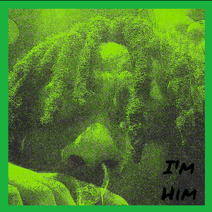 I'm Him