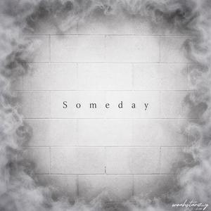 Someday