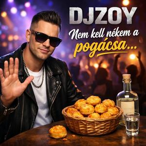 Nem kell nékem a pogàcsa..