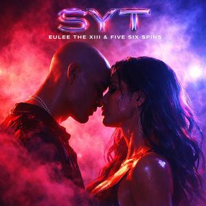 SYT (feat. FIVE SIX SPINS) (Radio Edit)