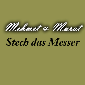 Stech das Messer