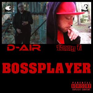 Bossplayer (feat. D-Air)