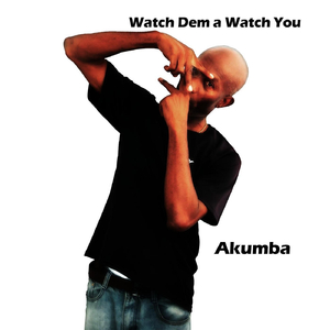 Watch Dem a Watch You