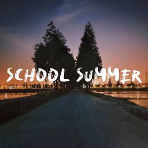 School Summer 伴奏版