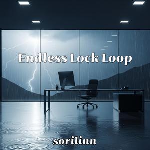 Endless Lock Loop