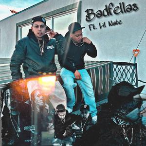 Badfellas (feat. Lil Nate)