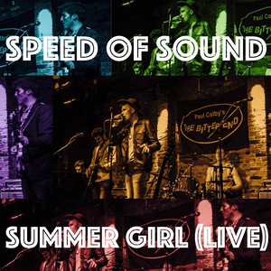 Speed of Sound / Summer Girl (Live at the Bitter End, New York, 2016)