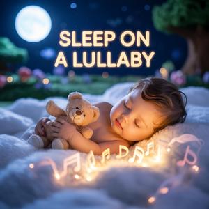 sleep on a lullaby