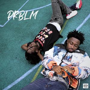 PRBLM (feat. Xdeim)