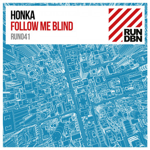 Follow Me Blind (Original Mix)