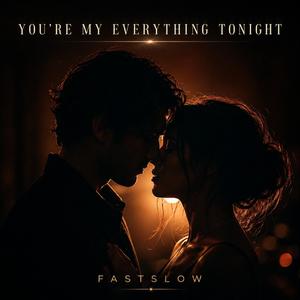 Večeras si moj svijet-- You’re My Everything Tonight