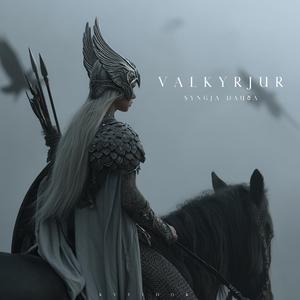 Valkyrjur Syngja Dauða (The Valkyries Sing of Death)