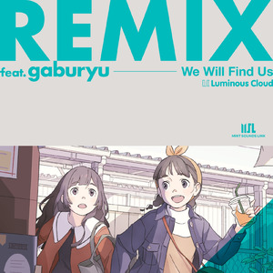 We Will Find Us (gaburyu Remix)