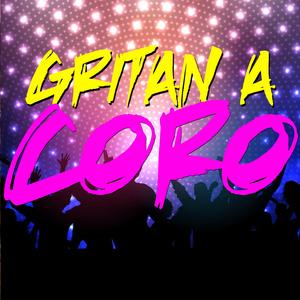 Gritan A Coro