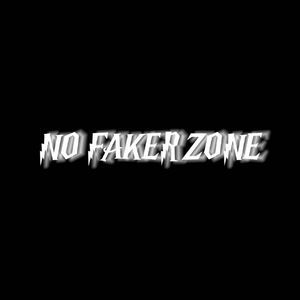 No Faker zone