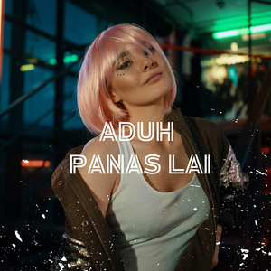 Aduh Panas Lai