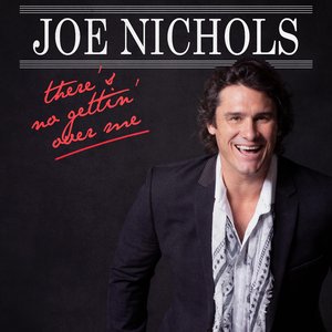 There’s No Gettin’ Over Me