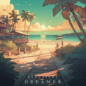 beautiful dreamer