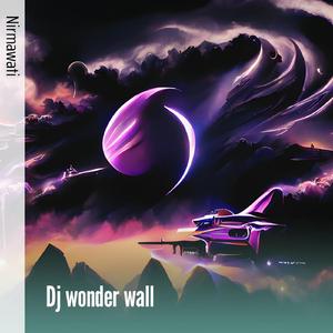 Dj Wonder Wall
