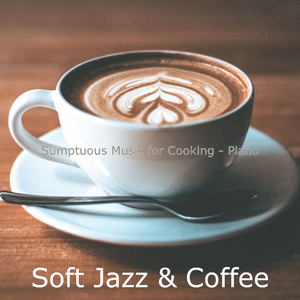 Sumptuous Music for Cooking