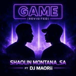 GAME (Revisited) (feat. Dj MaOrii)
