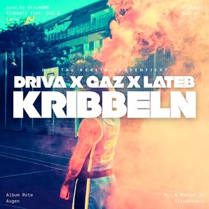 Kribbeln (feat. GAZ & Late B)