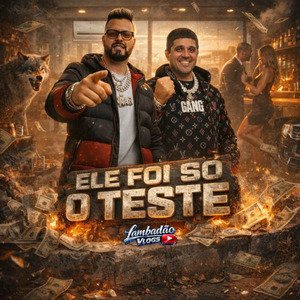 Ele Foi Só o Teste