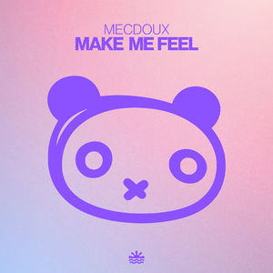 Make Me Feel