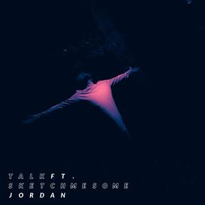 Talk (feat. Sketchmesome)