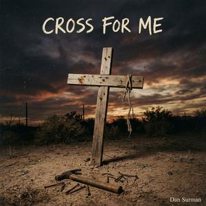 Cross For Me