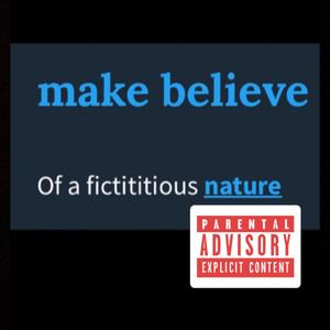 MAKE BELIEVE