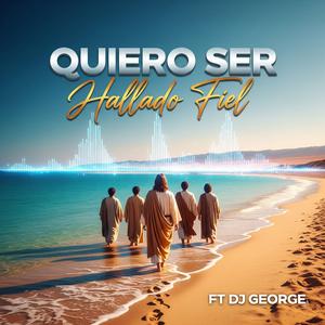 Quiero ser Hallado Fiel