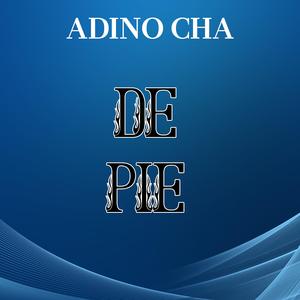 de pie adino cha