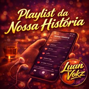 Playlist da Nossa História