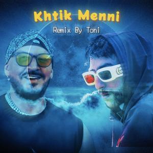 Khtik Menni x Douwi Douwi