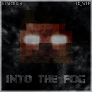 Into The Fog (Herobrine)