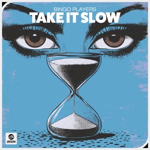 Take It Slow