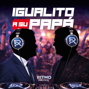 IGUALITO A SU PAPÁ